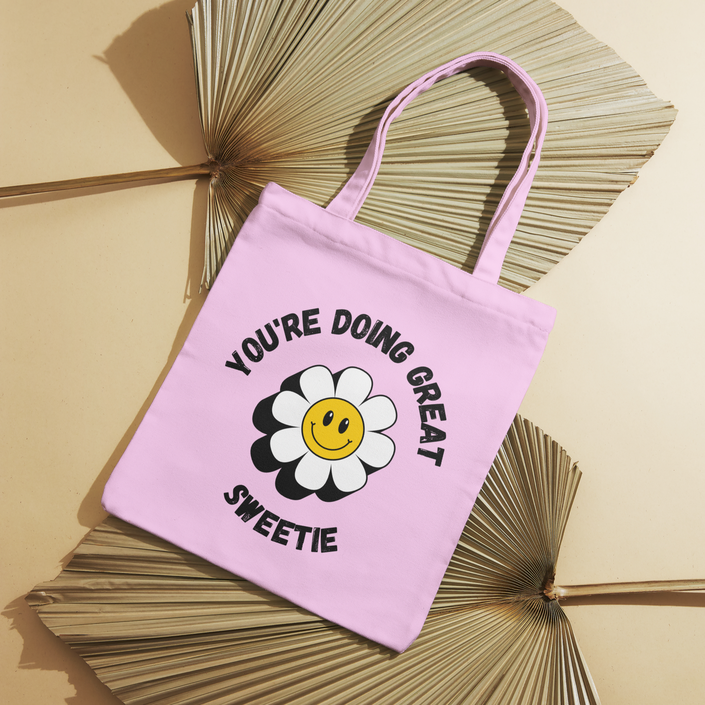 "You're doing great sweetie" canvas tote bag with daisy flower in pink, perfect for daily use, grocery shopping, or school.