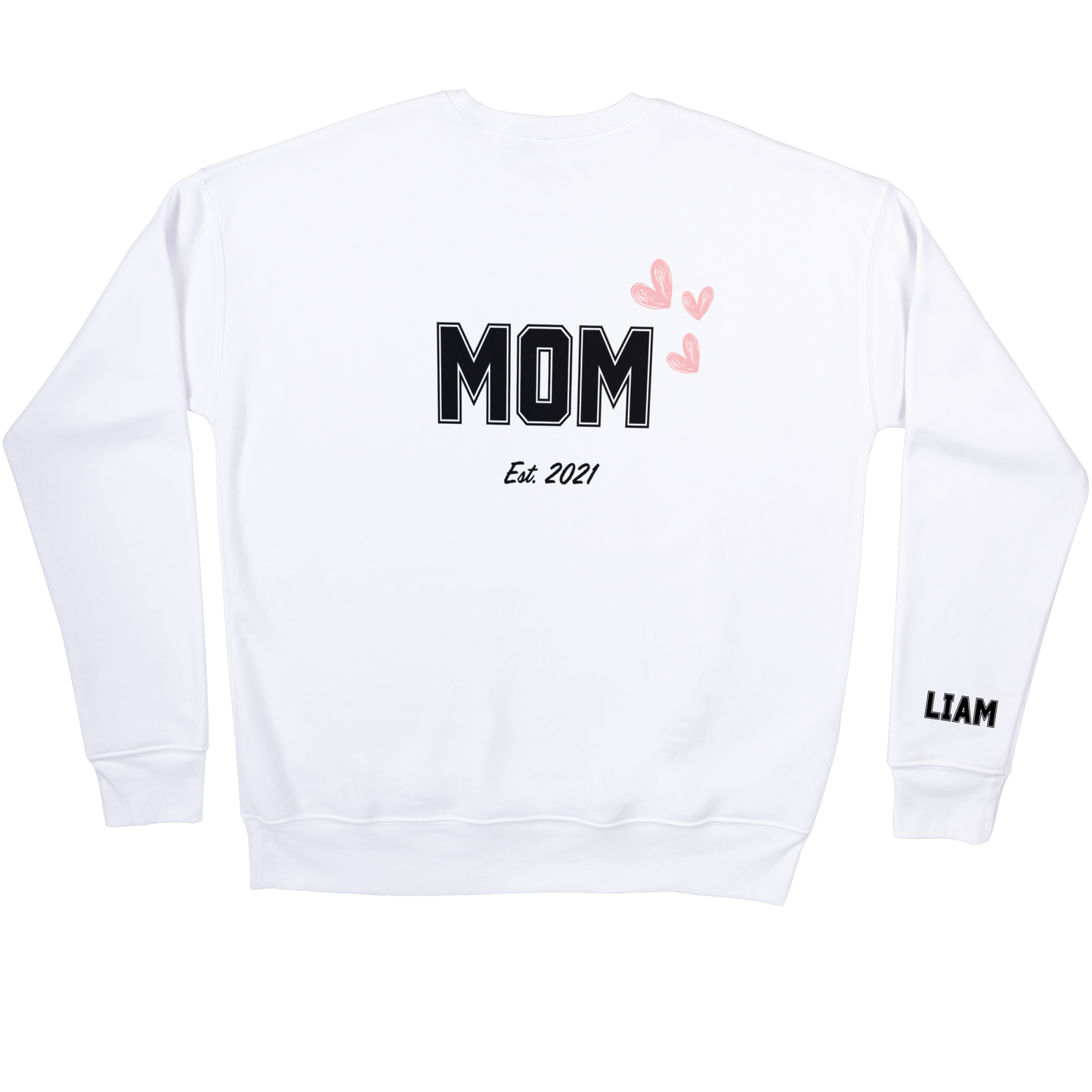 White “mom” sweatshirt featuring personalized name on the sleeve and birth year underneath.