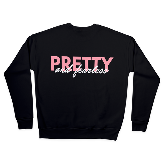 Pretty and Fearless Heavy Blend Sweatshirt in black, cozy and chic with a perfect fit.