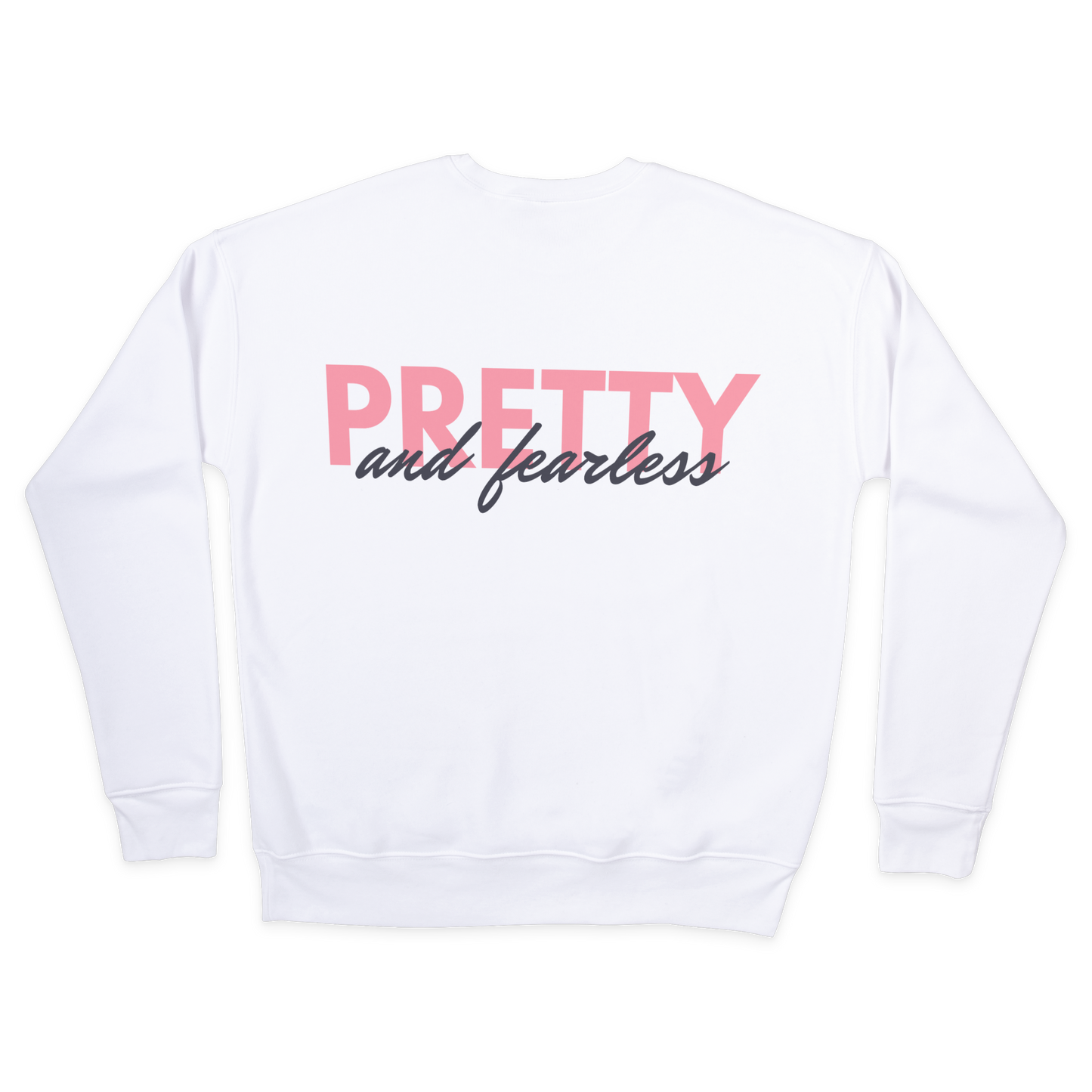 Pretty and Fearless Heavy Blend Sweatshirt in white, comfortable, durable, and stylish.